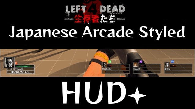 L4D2 Arcade Hud Remix — Left 4 Dead 2 Steam Workshop preview image