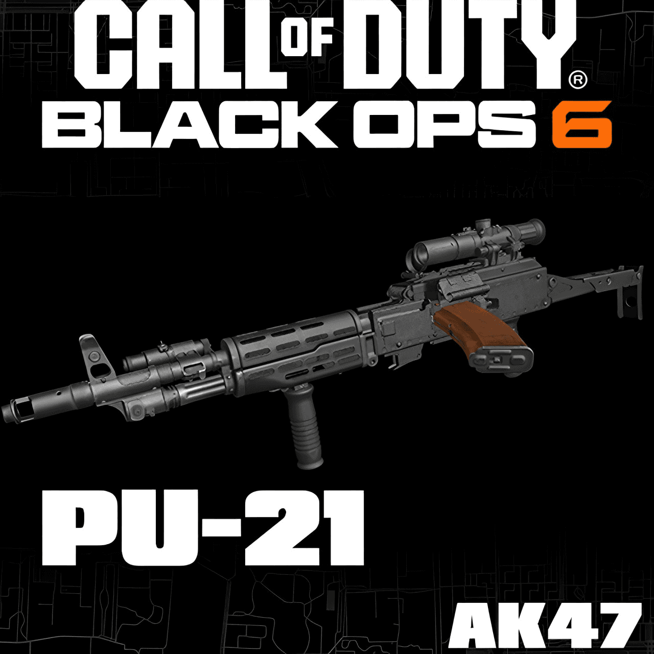 COD:BlackOps6 PU-21(AK47) — Left 4 Dead 2 Steam Workshop preview image