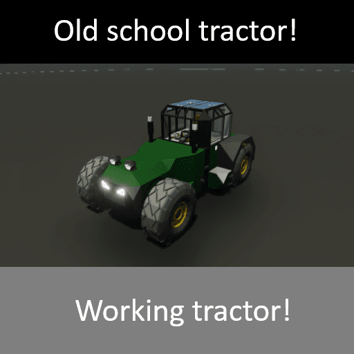 Old school tractor! — Stormworks: Build and Rescue Steam Workshop preview image