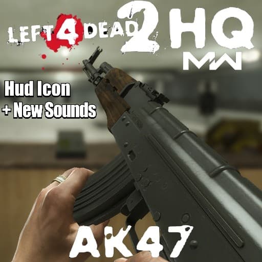 HQ AK-47 With MW Animations w/. New Sounds & Hud Icon — Left 4 Dead 2 Workshop preview