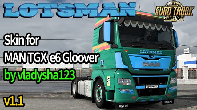 LOTSMAN skin for MAN TGX e6 (Gloover) v1.1 — Euro Truck Simulator 2 Workshop preview