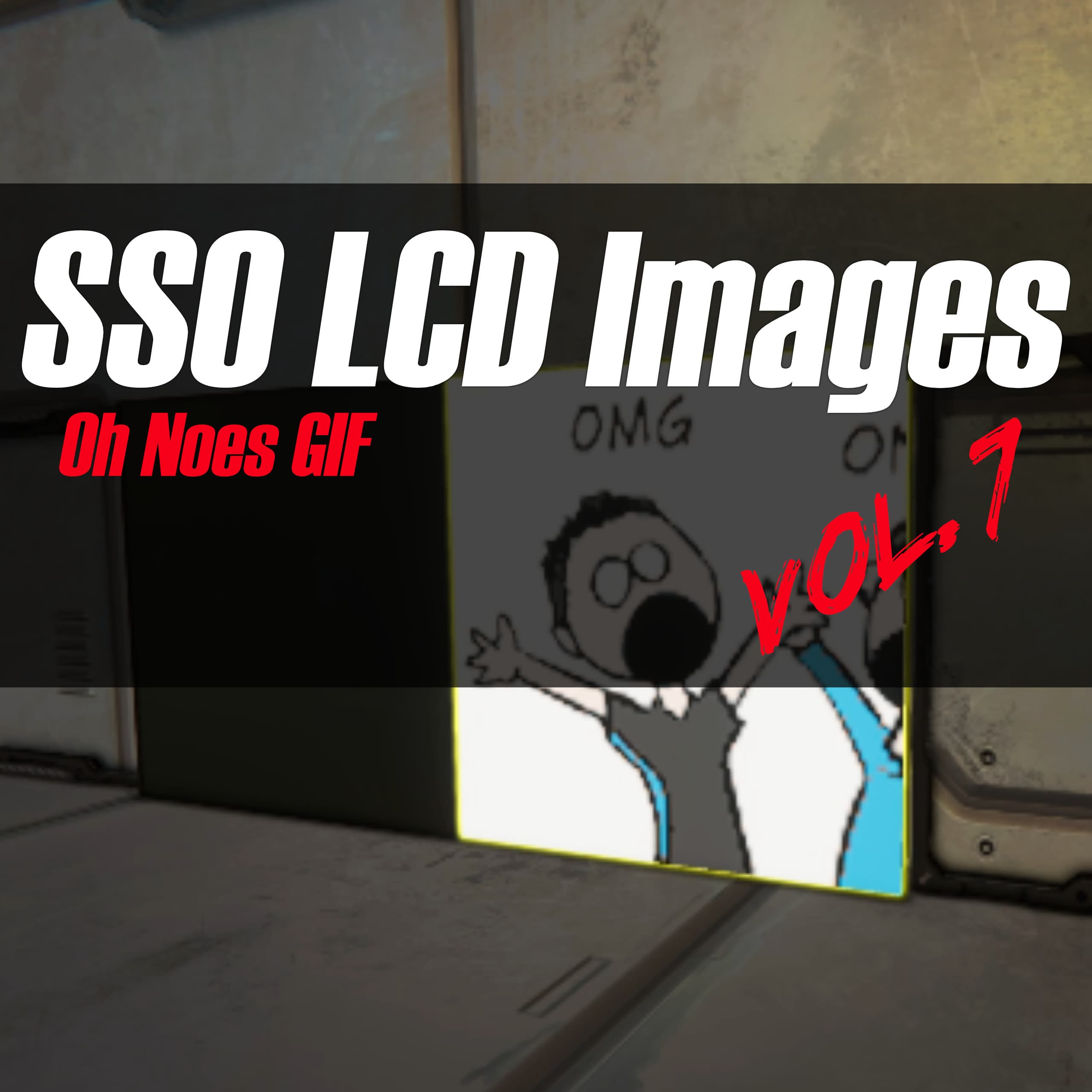 SSO LCD Images Vol 7 - Oh Noes — Space Engineers Steam Workshop preview image