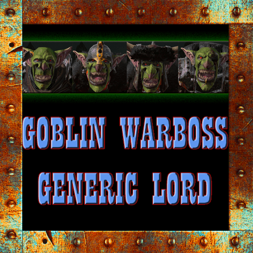 Goblin Warboss Generic Lords! — Total War: WARHAMMER III Steam Workshop preview image