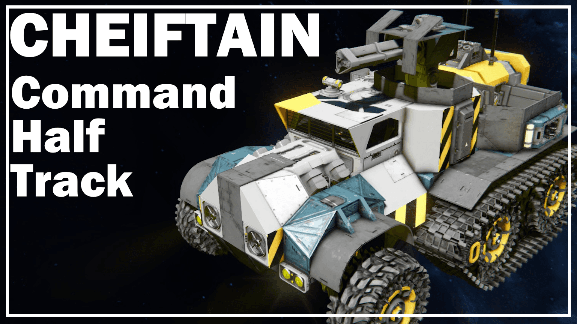 Cheiftain Command Halftrack — Space Engineers Steam Workshop preview image