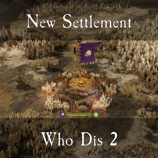 New Settlement Who Dis 2 — Total War: WARHAMMER III Steam Workshop preview image