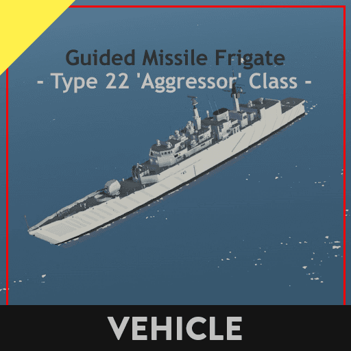 Type 22 'Aggressor' Class GM Frigate - FRA Aggressor (F85) [OUTDATED] — Stormworks: Build and Rescue Steam Workshop preview image