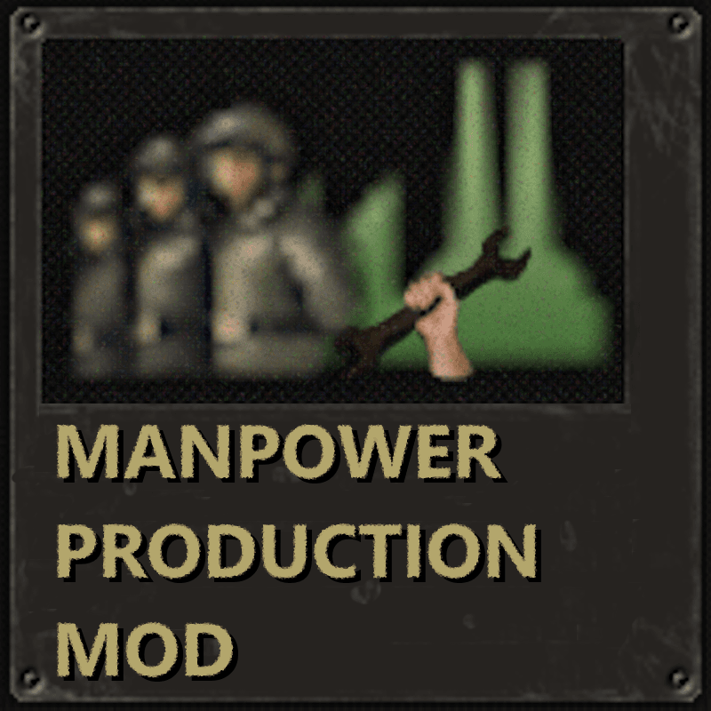 Manpower production — Hearts of Iron IV Steam Workshop preview image