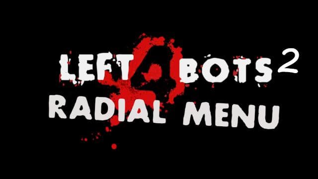 LEFT 4 BOTS RADIAL MENU [ESPAÑOL] — Left 4 Dead 2 Workshop preview