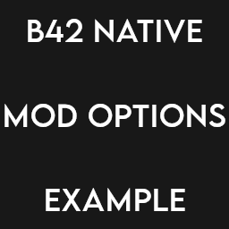 B42 Native ModOptions Example — Project Zomboid Steam Workshop preview image