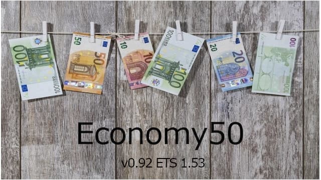 Economy50 0.92 ETS2 1.53 — Euro Truck Simulator 2 Workshop preview