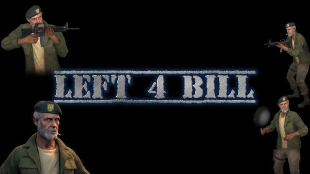 Left 4 Bill — Left 4 Dead 2 Workshop preview