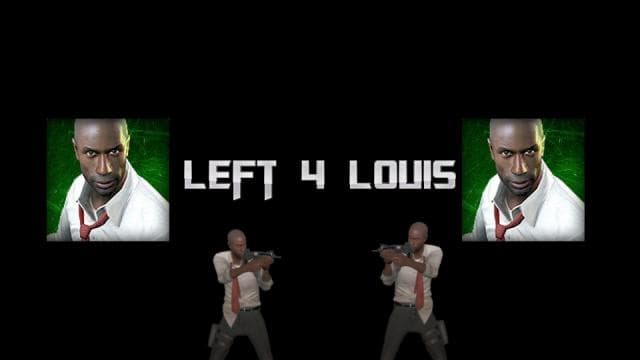 Left 4 Louis — Left 4 Dead 2 Workshop preview