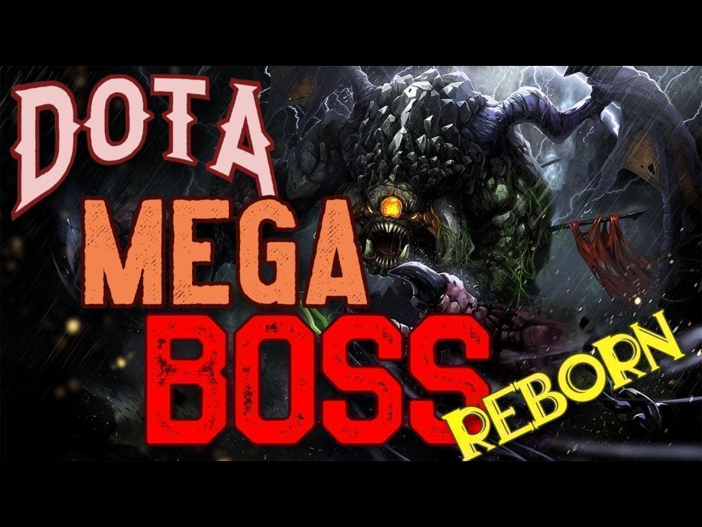 Dota Mega Boss REBORN — Dota 2 Steam Workshop preview image