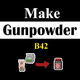[B42] Make Gunpowder from Fertilizer — Project Zomboid Workshop preview