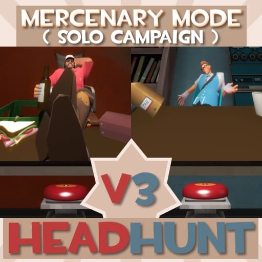 Mercenary Mode: Headhunt — Team Fortress 2 Steam Workshop preview image