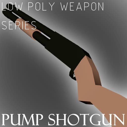 LOW POLY WEAPON Series Shotgun (PumpShotgun)
 — Left 4 Dead 2 Steam Workshop preview image