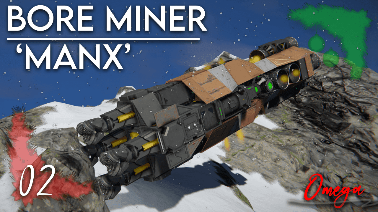 Day 2 - 'Manx' - Bore Miner (NO DLC) — Space Engineers Steam Workshop preview image