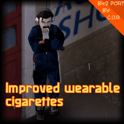 Improved Wearable Cigarettes (B42 Port by C.O.R) — Project Zomboid Steam Workshop preview image