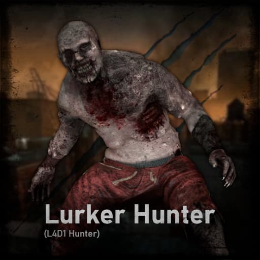 Lurker Hunter (L4D1 Hunter) — Left 4 Dead 2 Steam Workshop preview image