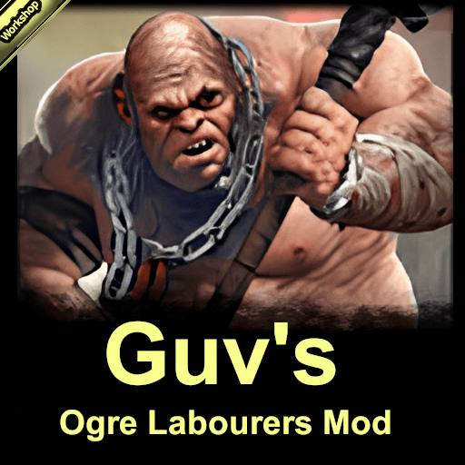 Guv's Ogre Labourers Unit Mod (Updated Patch 7.2 / 2026-03-24) — Total War: WARHAMMER III Steam Workshop preview image