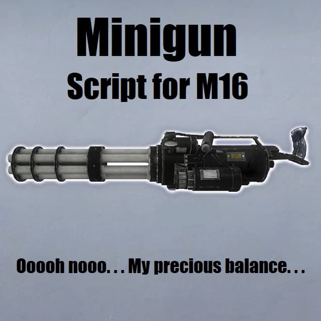 Minigun Script (M16)
 — Left 4 Dead 2 Steam Workshop preview image