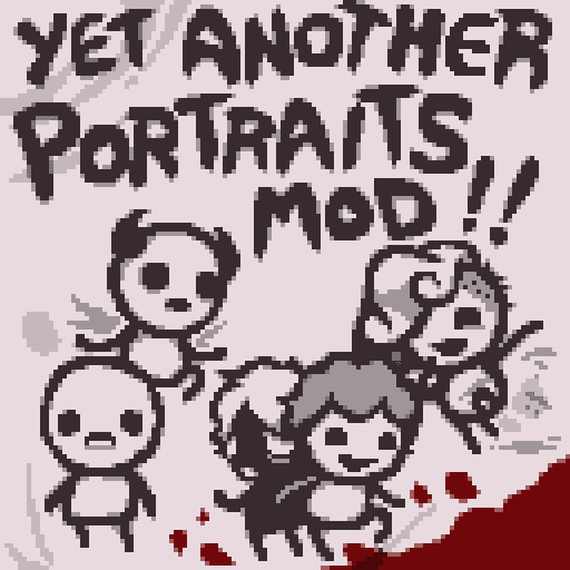 Yet Another Portraits Mod — The Binding of Isaac: Rebirth Steam Workshop preview image