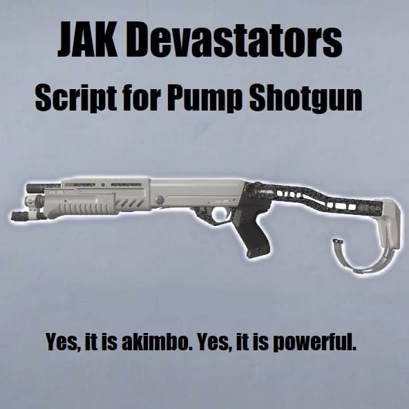 JAK Devastators Script (Pump Shotgun)
 — Left 4 Dead 2 Steam Workshop preview image