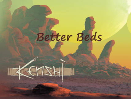 Better Beds — Kenshi Steam Workshop preview image
