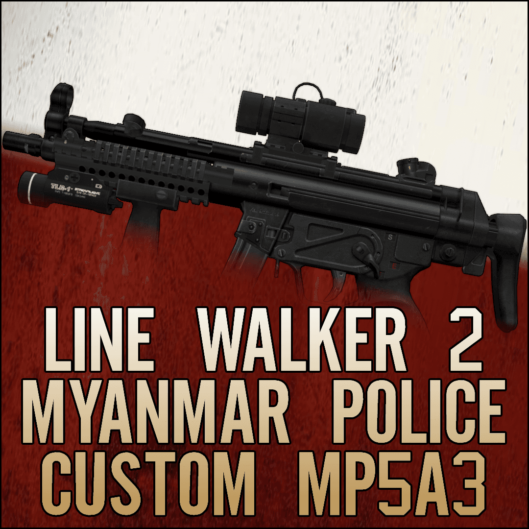 Line Walker 2 - Myanmar Police's Custom MP5A3
 — Left 4 Dead 2 Steam Workshop preview image