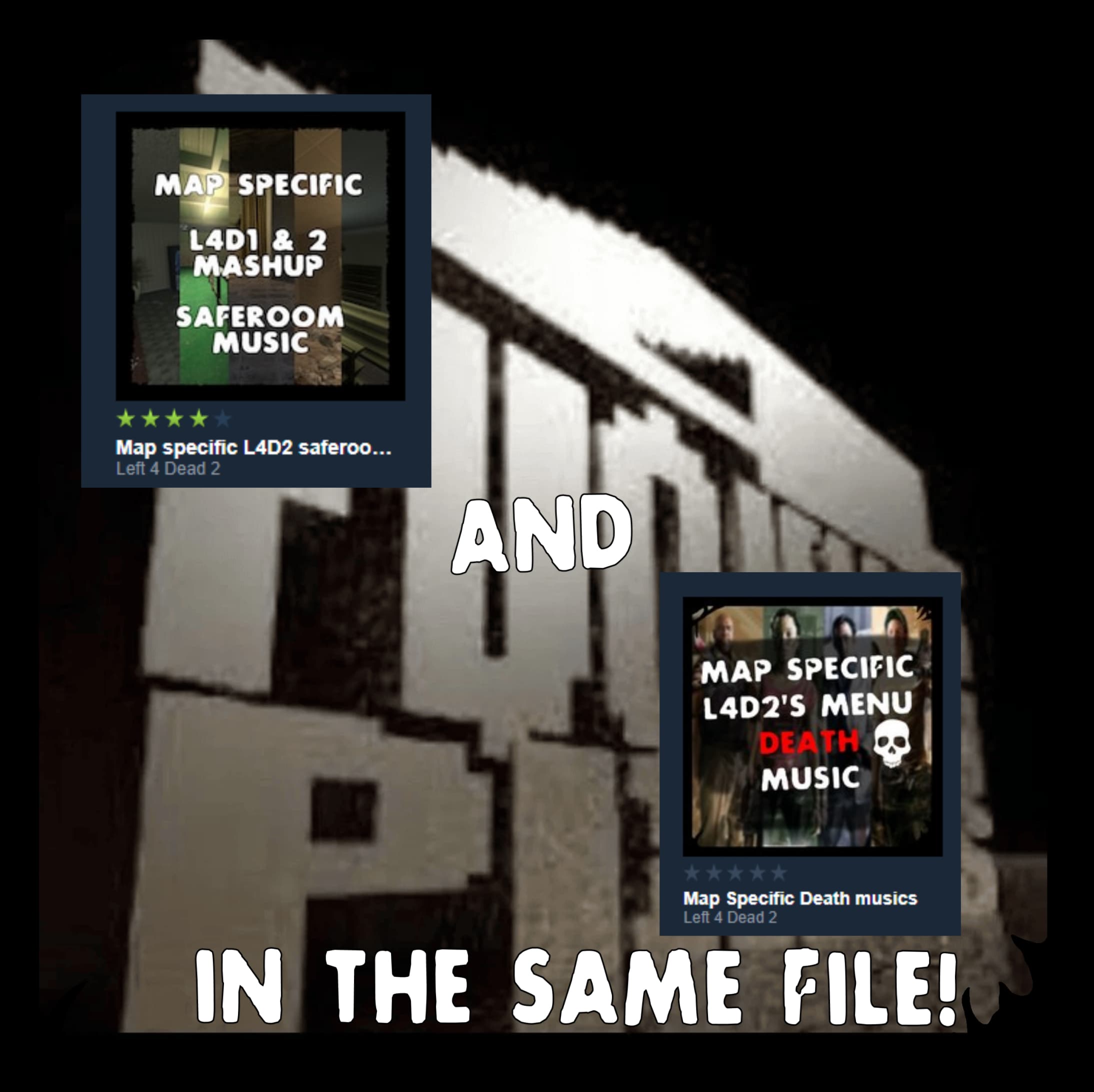 Map Specific Saferoom AND death songs — Left 4 Dead 2 Workshop preview