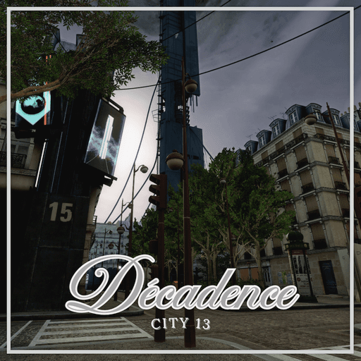 Decadence - City 13, Paris — Garry's Mod Steam Workshop preview image
