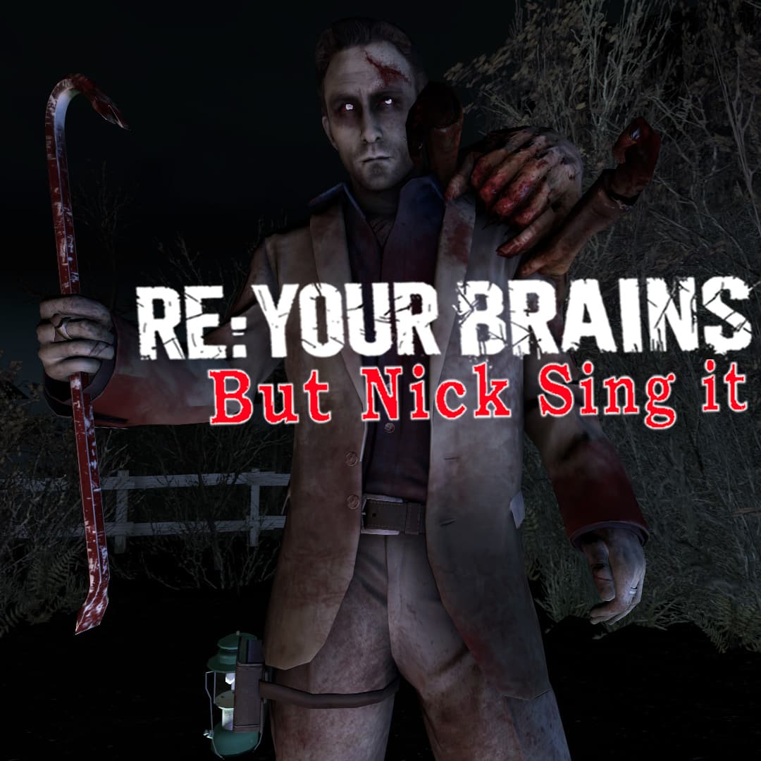 Re: Your Brains - Nick — Left 4 Dead 2 Workshop preview