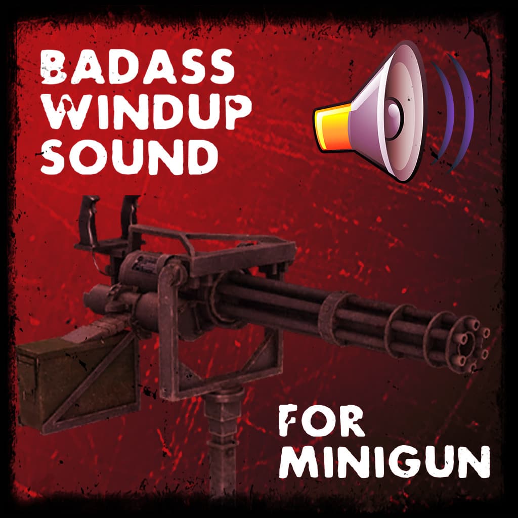 Badass Windup Sound for Minigun — Left 4 Dead 2 Workshop preview