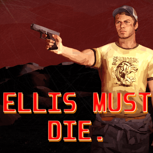 ELLIS MUST DIE (Campaign/Mutation) — Left 4 Dead 2 Steam Workshop preview image