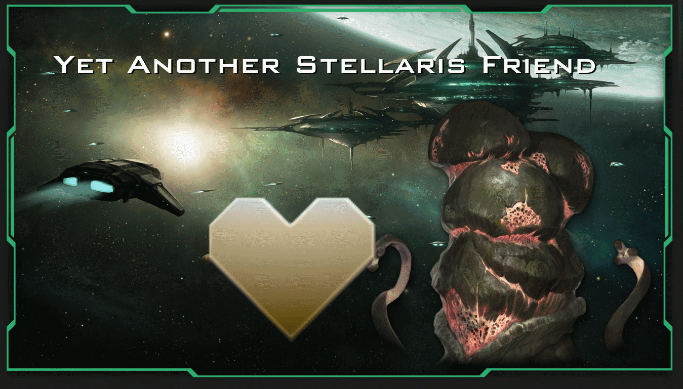 Yet Another Stellaris Friend — Stellaris Steam Workshop preview image