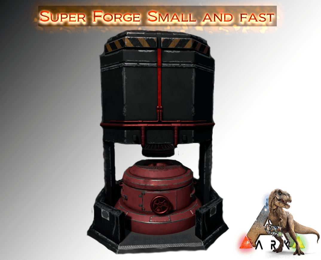 Super Forge Small and Fast — ARK: Survival Evolved Steam Workshop preview image