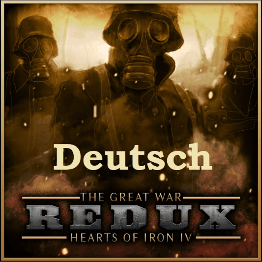 GreatWarRedux_Deutsch — Hearts of Iron IV Steam Workshop preview image